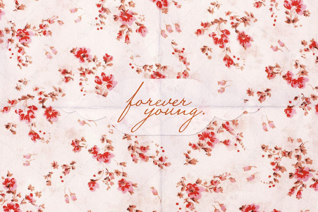 Beauty postcard on flowers pattern with text, forever young