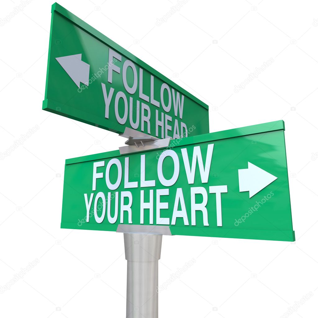 Follow Your Heart - Two-Way Street Sign