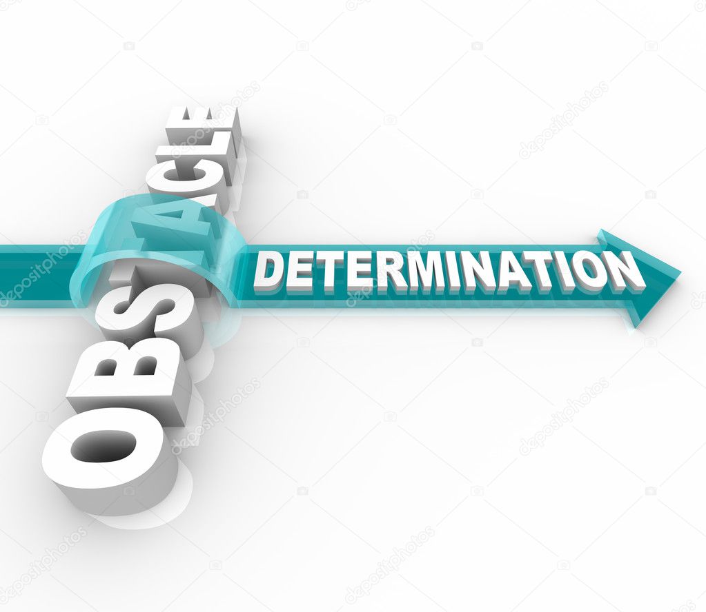 Determination Overcomes an Obstacle