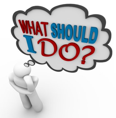 What Should I Do - Thinking Person Asks in Thought Bubble clipart