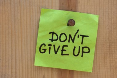 Do not give up - motivational reminder clipart