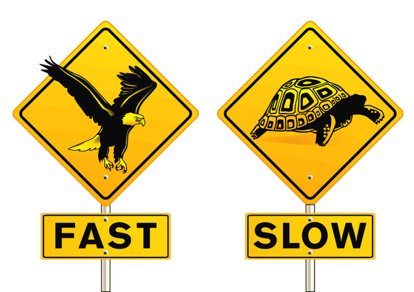 Fast and slow sign