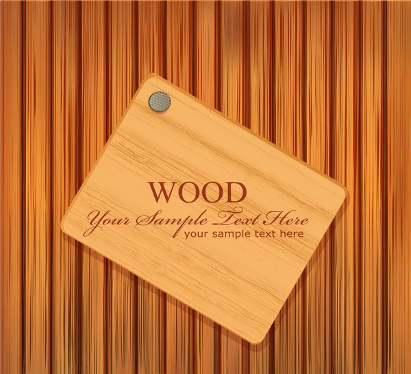Διάνυσμα ξύλινη πινακίδα καρφωμένο ένα ξύλινο υπόβαθρο — Stock vektor