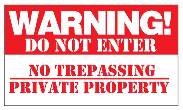 Varning! Ange inte någon genomresa privat egendom — Stock vektor